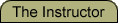 The Instructor